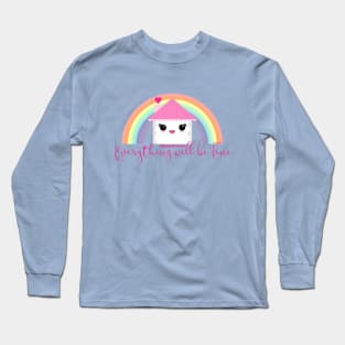 Everything will be fine Long Sleeve T-Shirt